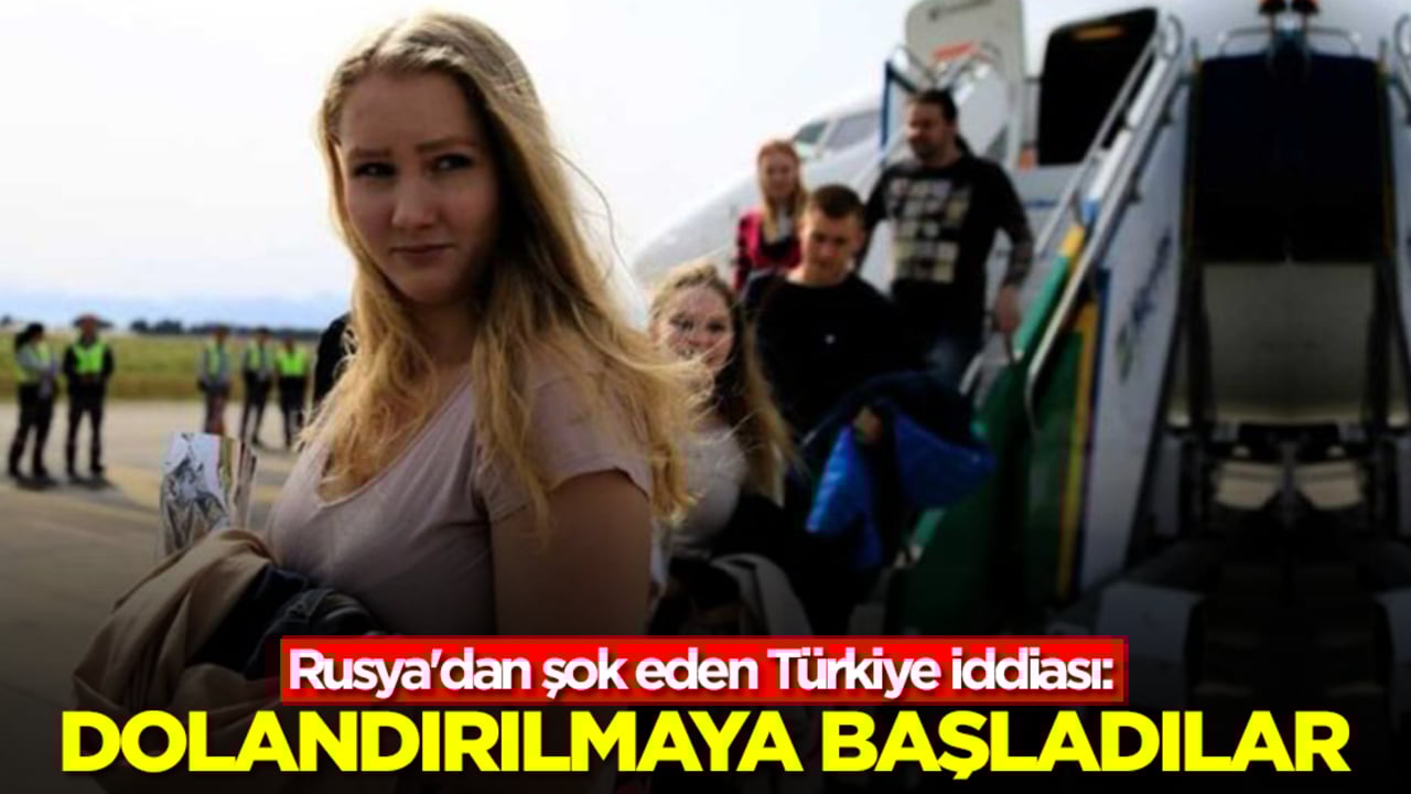 Rusya'dan şok eden Türkiye iddiası: Dolandırılmaya başladılar