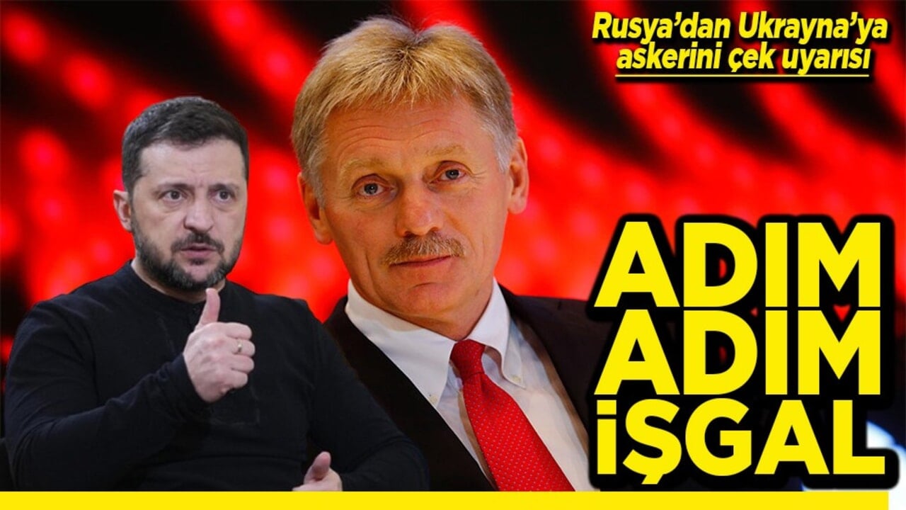 Rusya’dan Ukrayna’ya askerini çek uyarısı Adım adım işgal