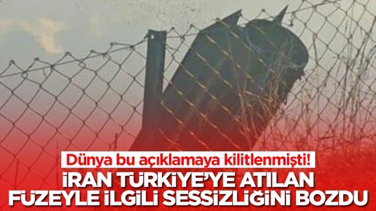 Saatlerdir hiçbir açıklama yapmamışlardı! Ve İran Türkiye'ye atılan füzeyle ilgili sessizliğini bozdu