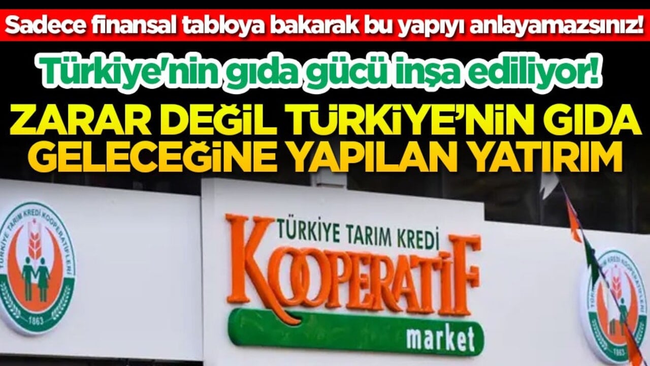 Sadece finansal tabloya bakarak bu yapıyı anlayamazsınız: Türkiye'nin gıda gücü inşa ediliyor! Zarar değil, Türkiye'nin gıda geleceğine yapılan yatırım