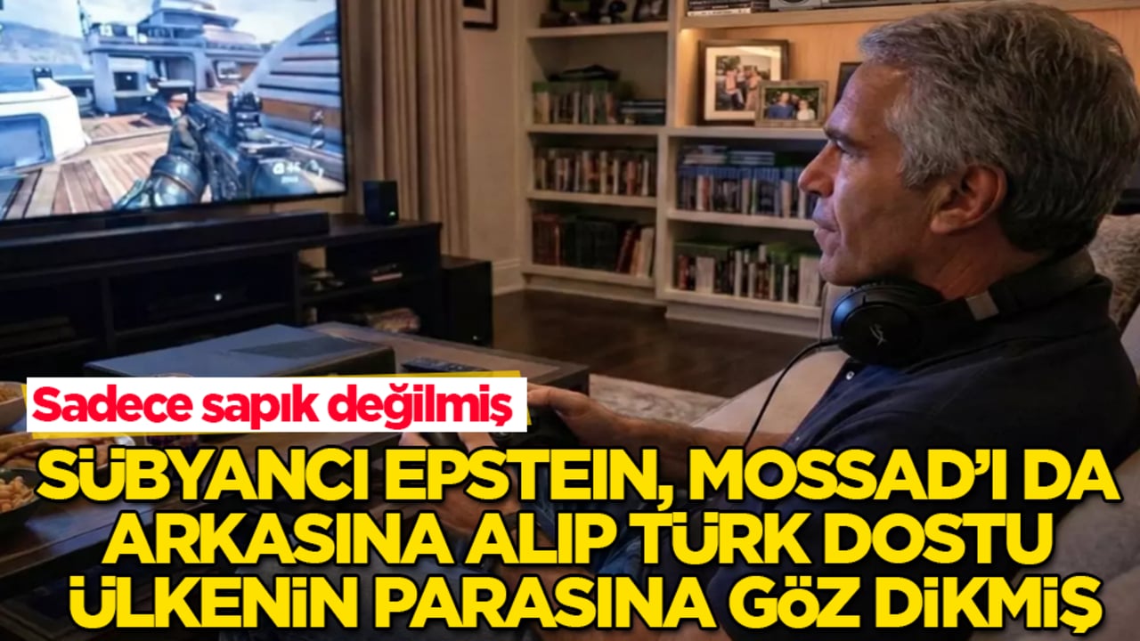 Sadece sapık değilmiş! Sübyancı Epstein, Mossad’ı da arkasına alıp Türk dostu ülkenin parasına göz dikmiş