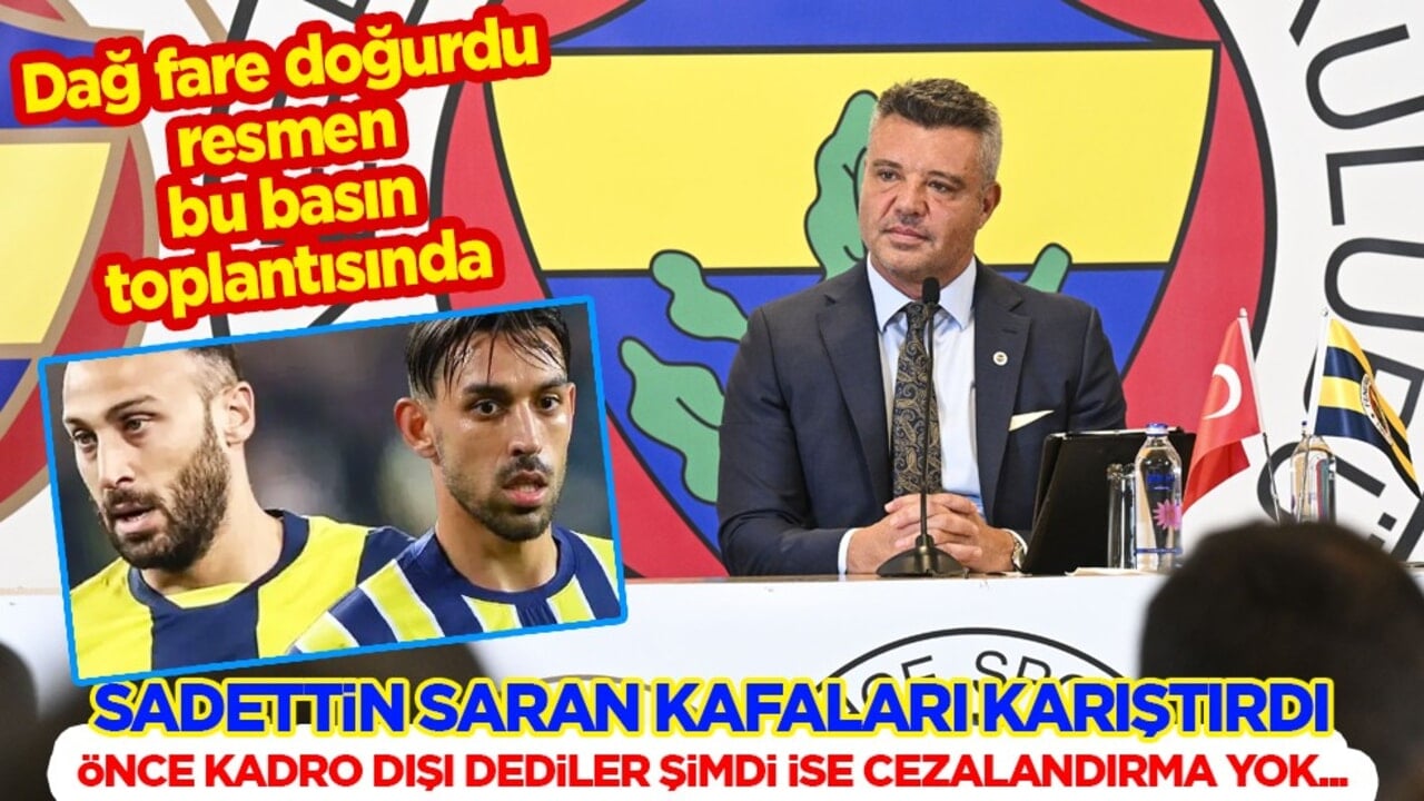 Sadettin Saran kafa karıştırdı: İrfan Can Kahveci ve Cenk Tosun'a af! Ama Fenerbahçe'de değil
