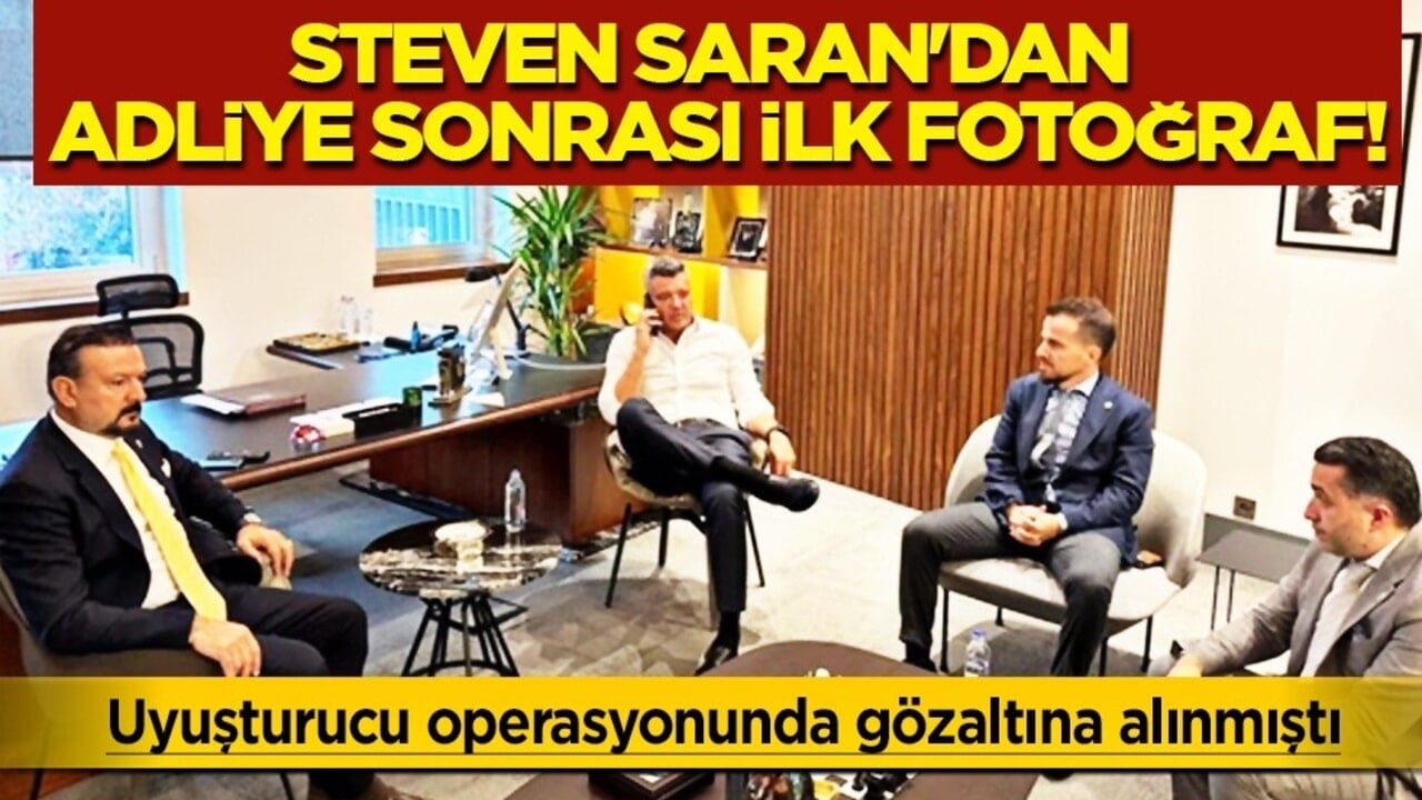 Sadettin Saran'dan adliye sonrası ilk fotoğraf: Steven Sadettin ‘Çalışmalara devam’ ediyormuş...
