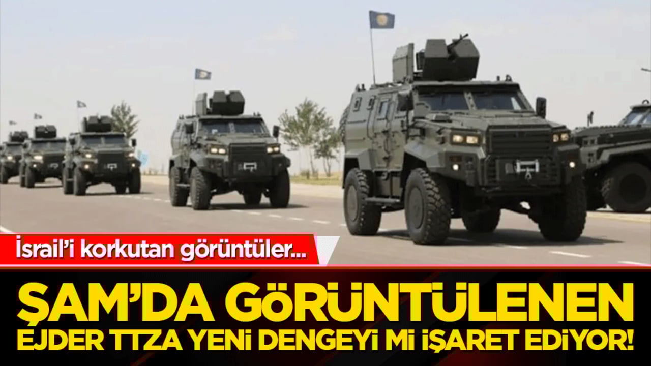 Şam’da görüntülenen ejder TTZA yeni dengeyi mi işaret ediyor!