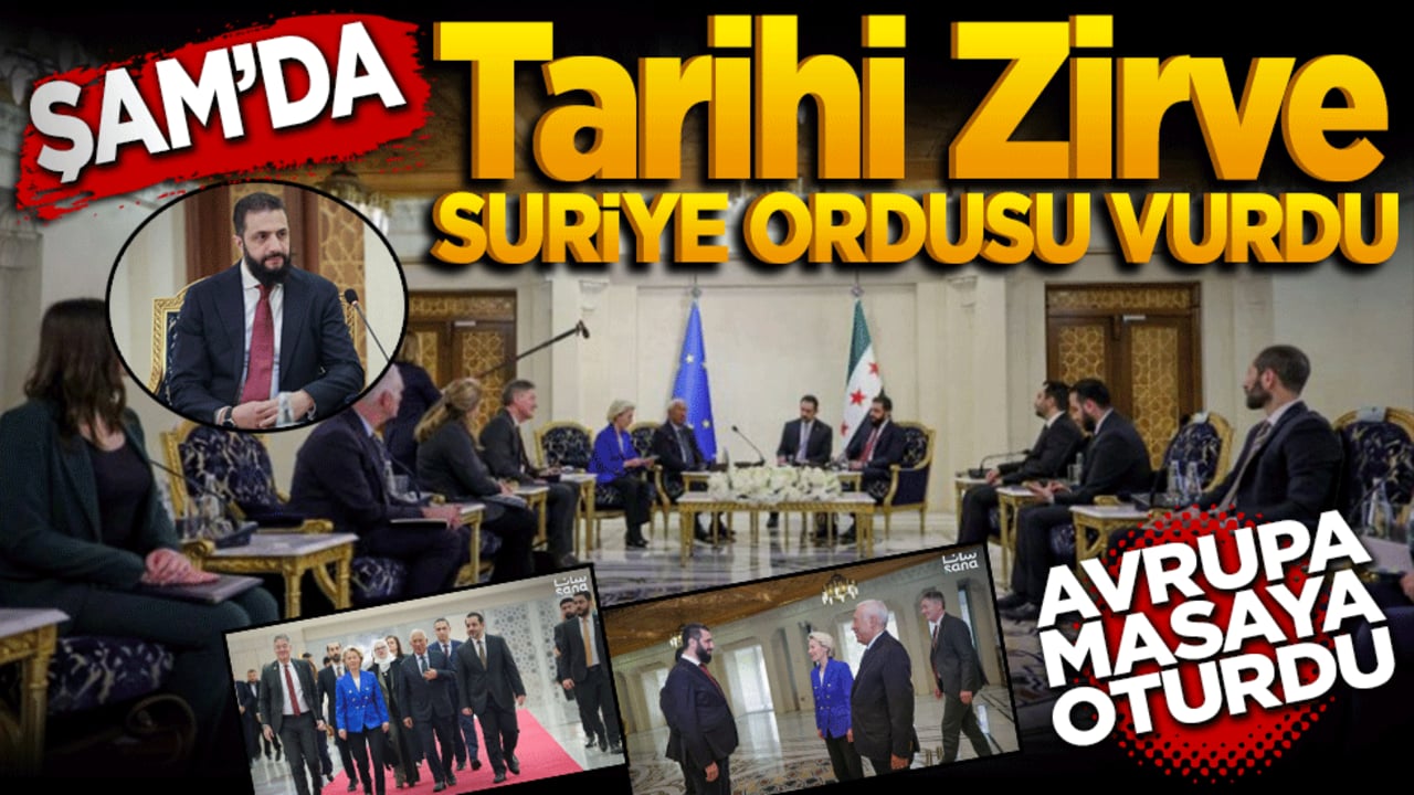 Şam'da tarihi zirve: Suriye ordusu vurdu, Avrupa masaya oturdu