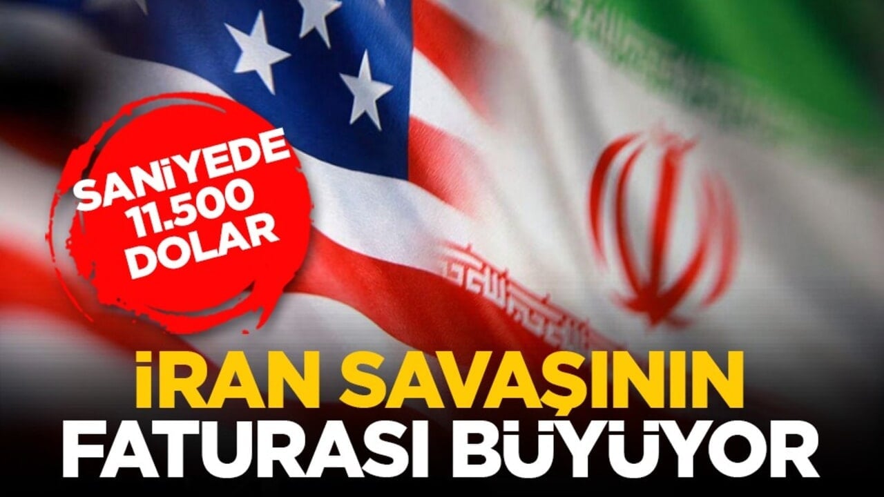 Saniyede 11.500 dolar: İran savaşının faturası büyüyor