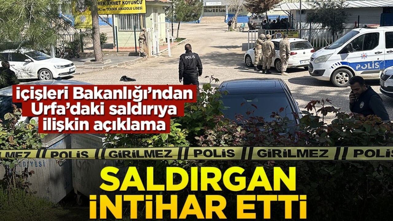 Şanlıurfa'daki saldırıya dair İçişleri Bakanlığı'ndan açıklama: Saldırgan intihar etti