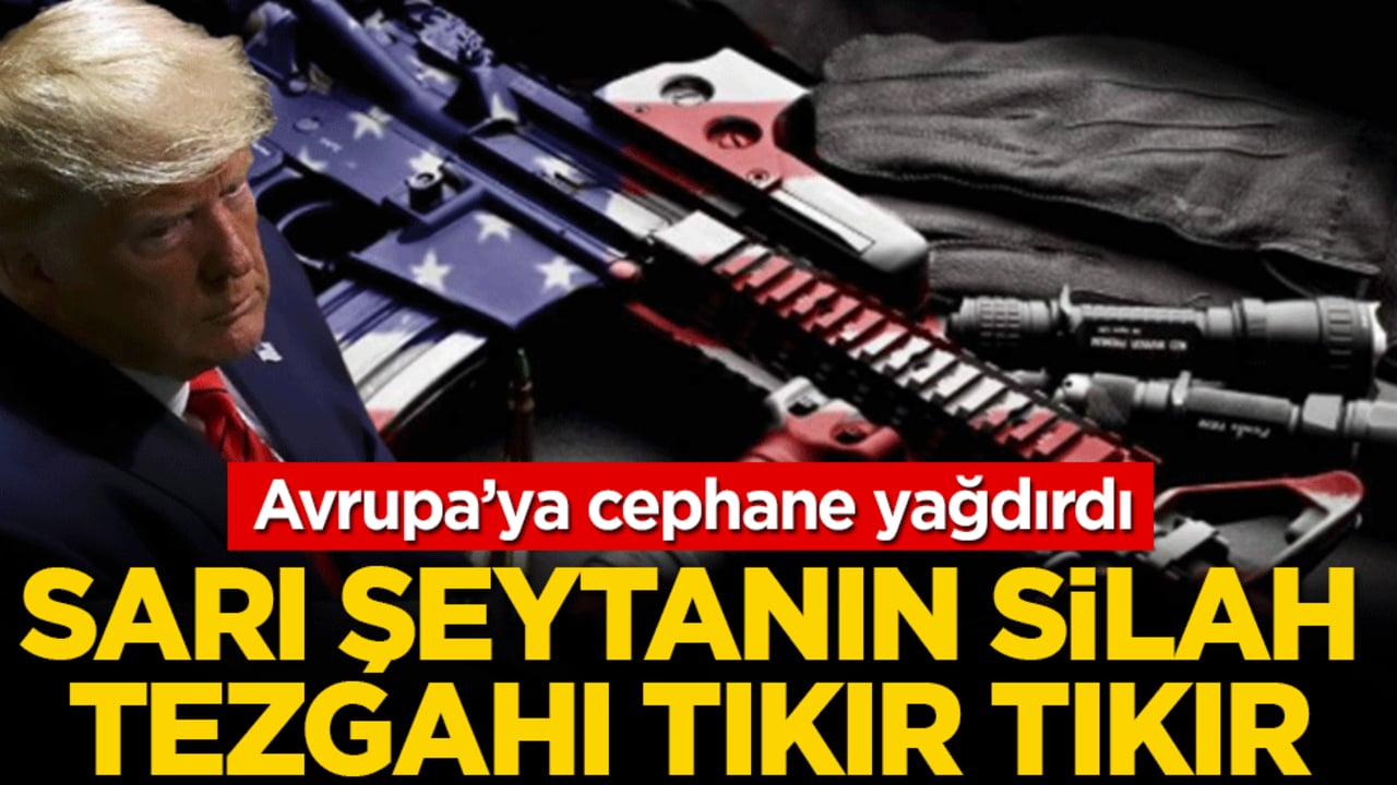 Sarı şeytanın silah tezgahı tıkır tıkır: Avrupa’ya cephane yağdırdı
