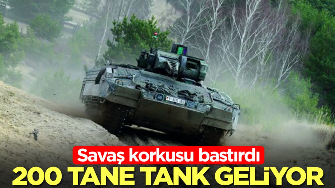 Savaş korkusu bastırdı: 200 tane savaş tankı geliyor