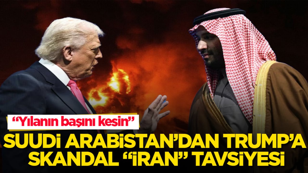 Savaş sürerken, Suudi Arabistan’dan Trump’a skandal "İran" tavsiyesi: Yılanın başını kesin