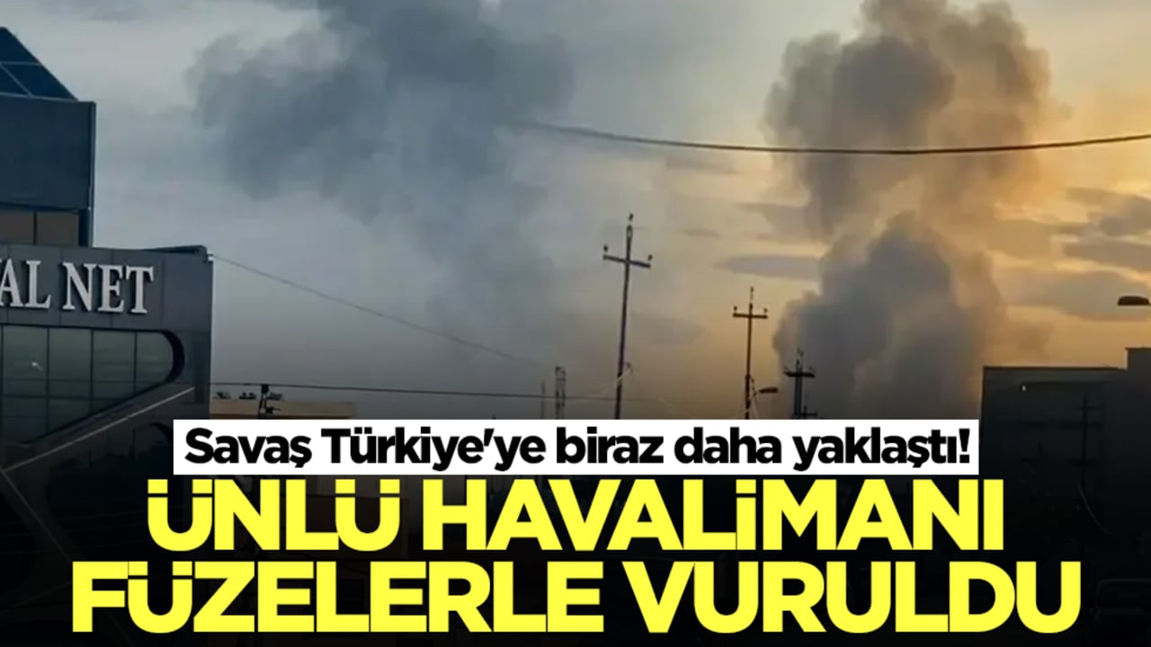 Savaş Türkiye'ye biraz daha yaklaştı! Ünlü havalimanı füzelerle vuruldu