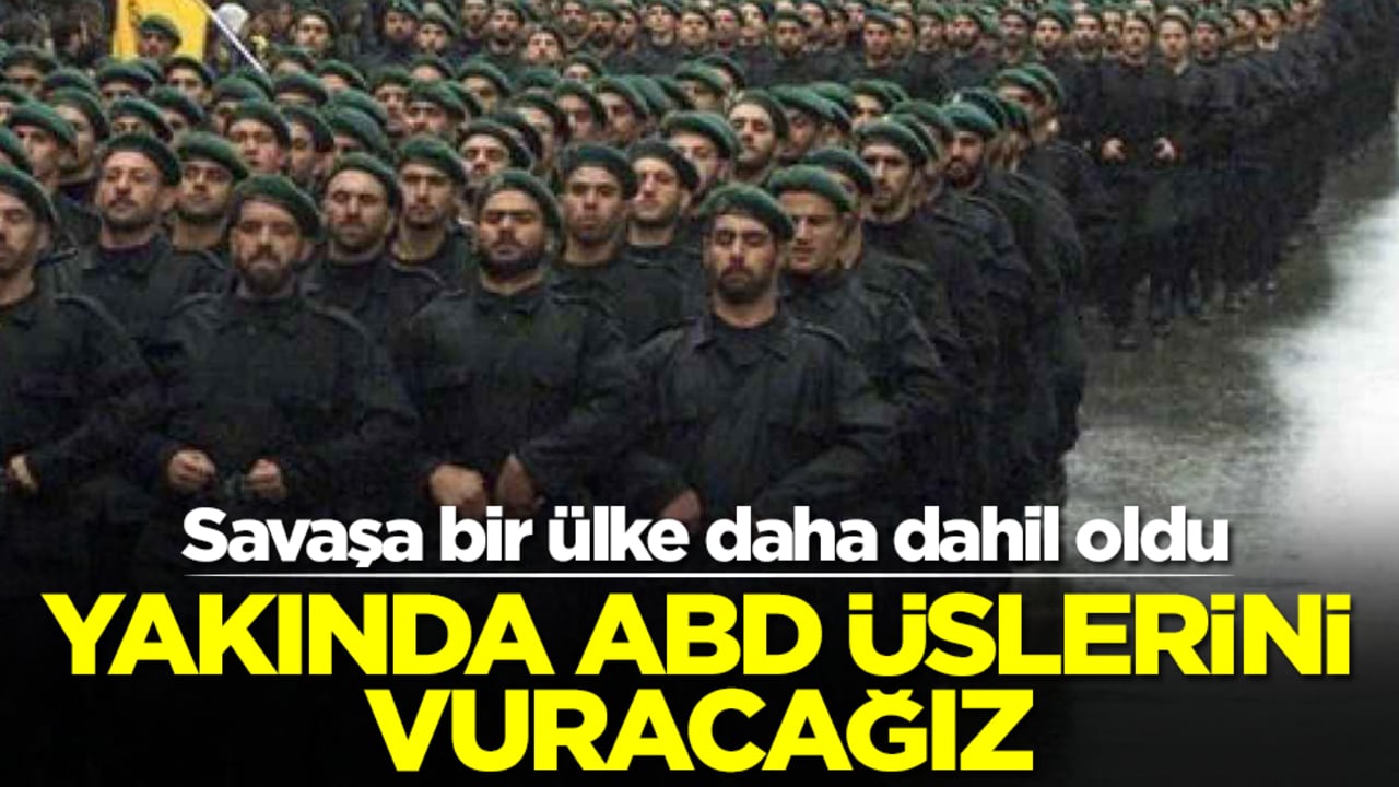 Savaşa bir ülke daha dahil oldu: İran'ın yanındayız, yakında ABD üslerini vuracağız