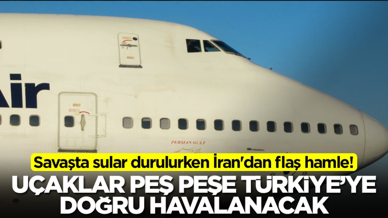 Savaşta sular durulurken İran'dan flaş hamle! Uçaklar peş peşe Türkiye'ye doğru havalanacak