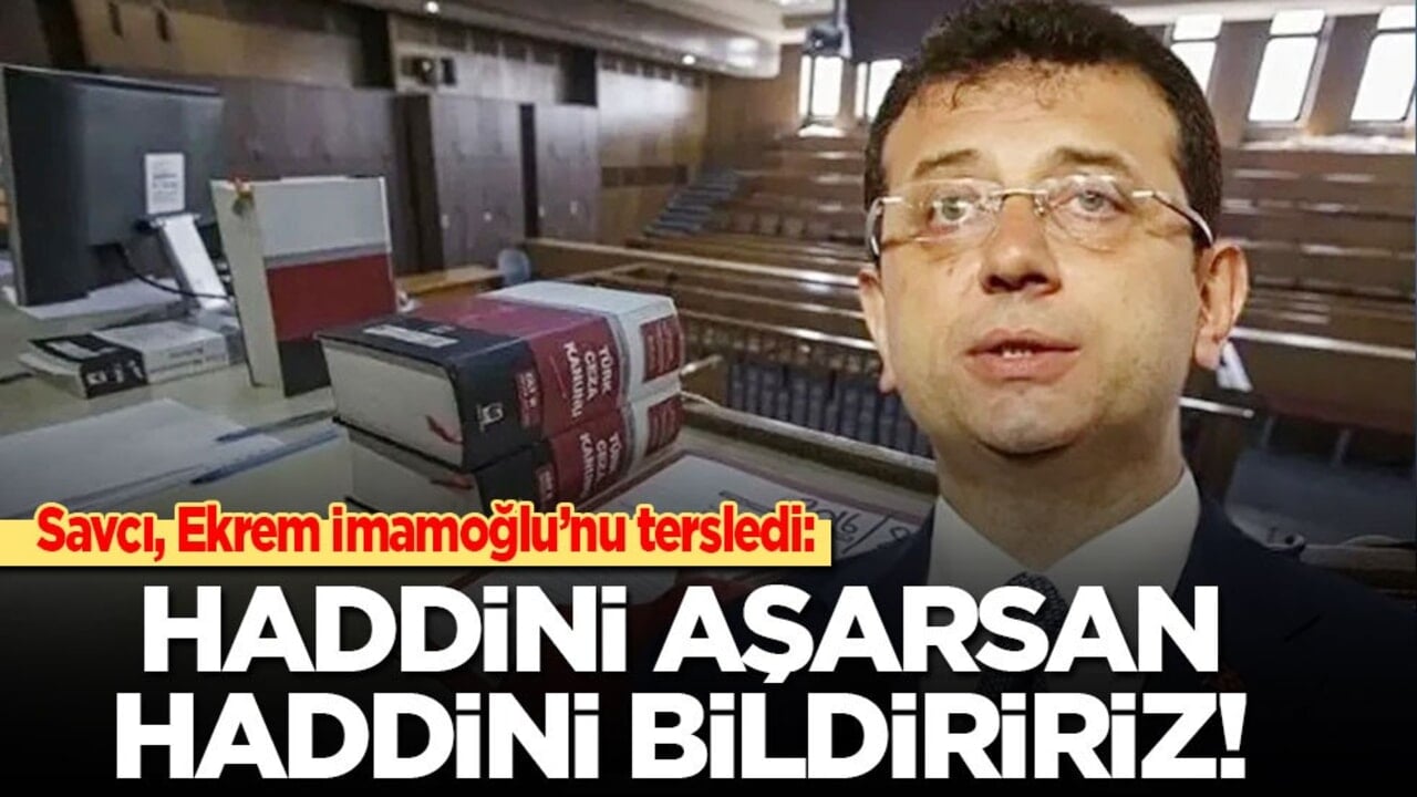 Savcı, duruşmada Ekrem'i böyle tersledi: Haddini aşarsan haddini bildiririz