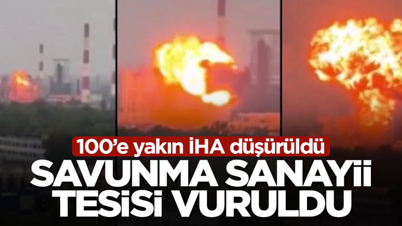 Savunma sanayii tesisi vuruldu: 100'e yakın İHA düşürüldü