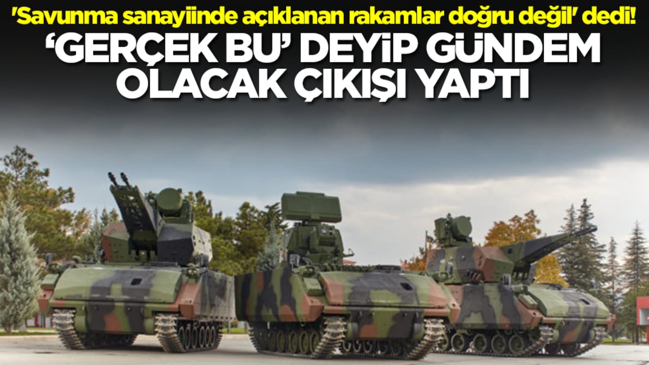 'Savunma sanayiinde açıklanan rakamlar doğru değil' dedi! 'Gerçek bu' deyip gündem olacak çıkışı yaptı