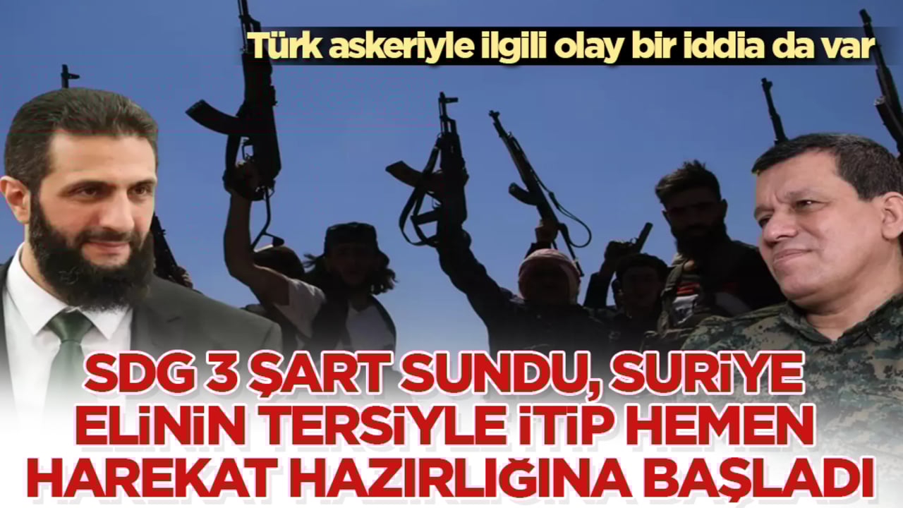 SDG 3 şart sundu, Suriye elinin tersiyle itip hemen harekat hazırlığına başladı! Türk askeriyle ilgili olay bir iddia da var