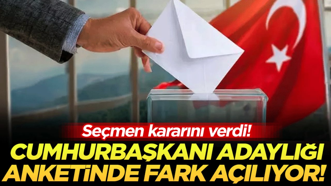 Seçmen kararını verdi: Cumhurbaşkanlığı adaylığı anketinde fark açılıyor!