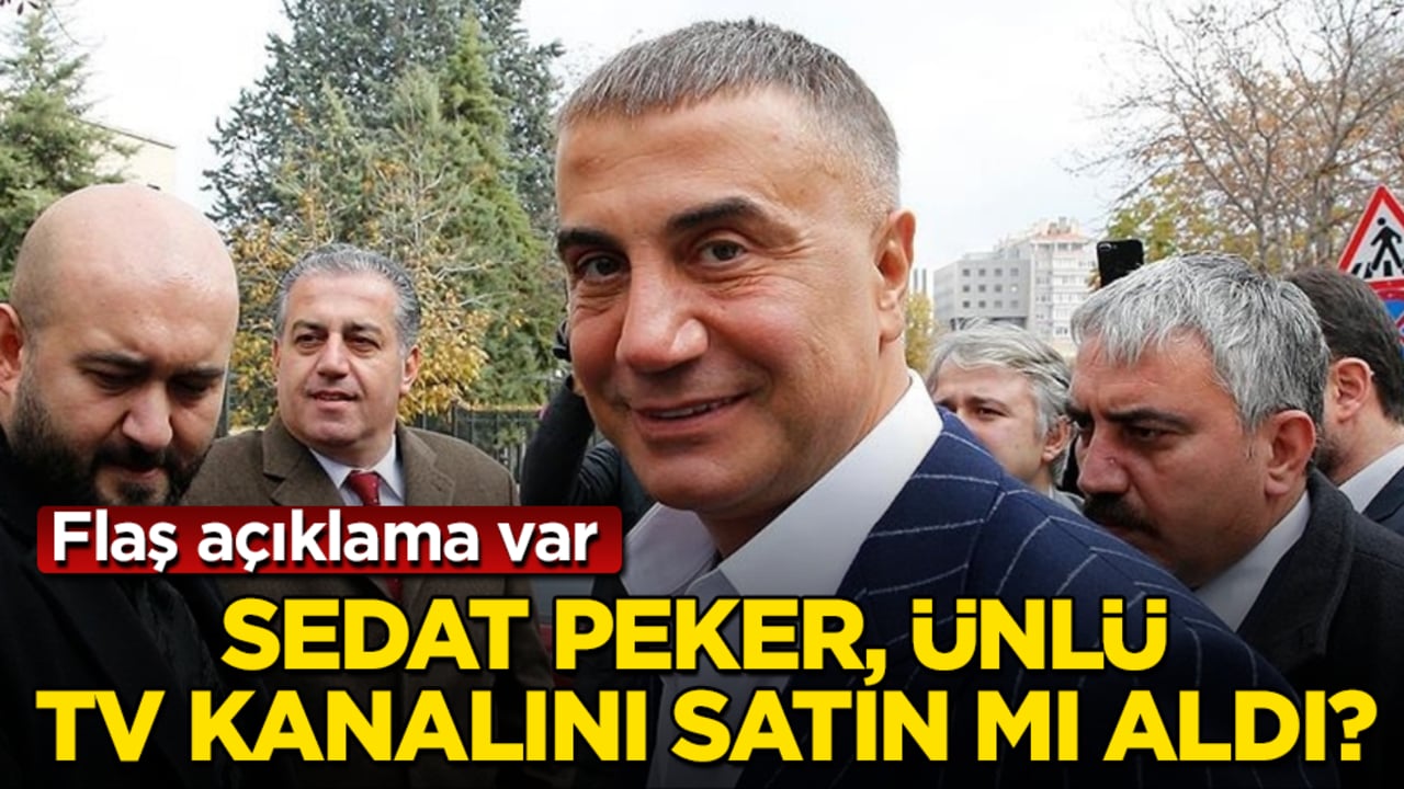 Sedat Peker, ünlü TV kanalını satın mı aldı? Flaş açıklama var