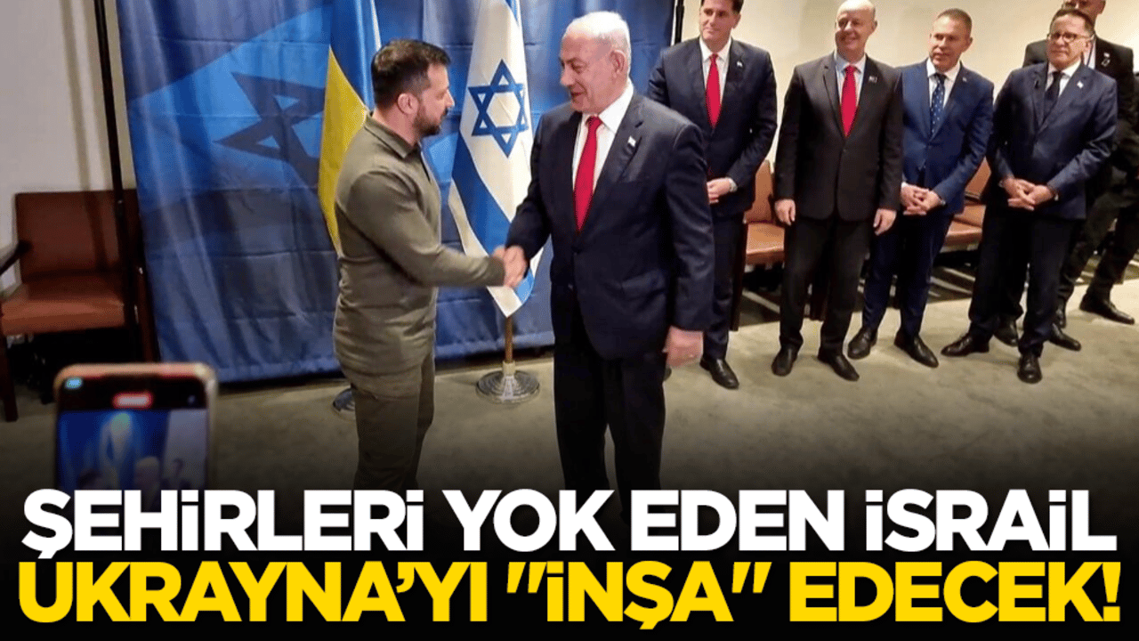 Şehirleri yok eden İsrail, Ukrayna’yı "inşa" edecek!