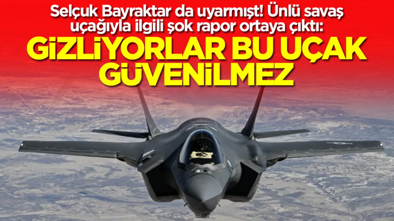 Selçuk Bayraktar da uyarmışt! Ünlü savaş uçağıyla ilgili şok rapor ortaya çıktı: Gizliyorlar, bu uçak güvenilmez