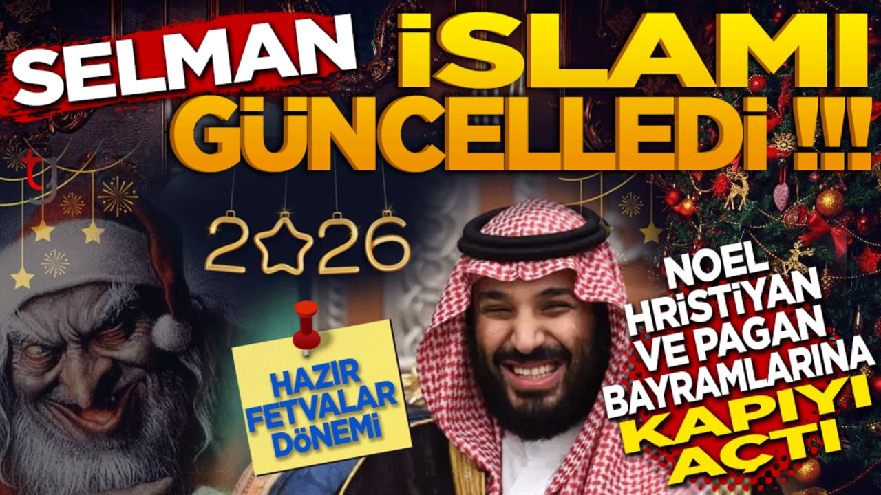 Selman İslam’ı Güncelledi!!! Noel ve Pagan Bayramlarına Kapı Açtı!