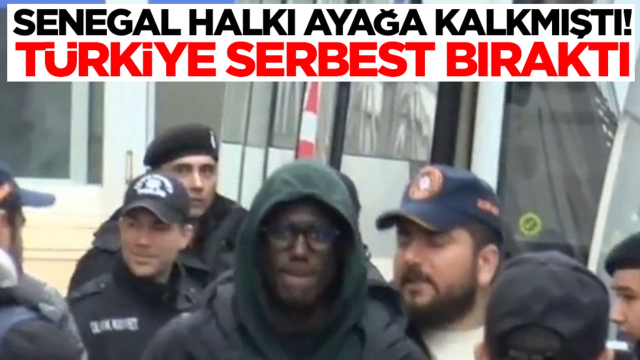 Senegal halkı ayağa kalkmıştı! Türkiye serbest bıraktı