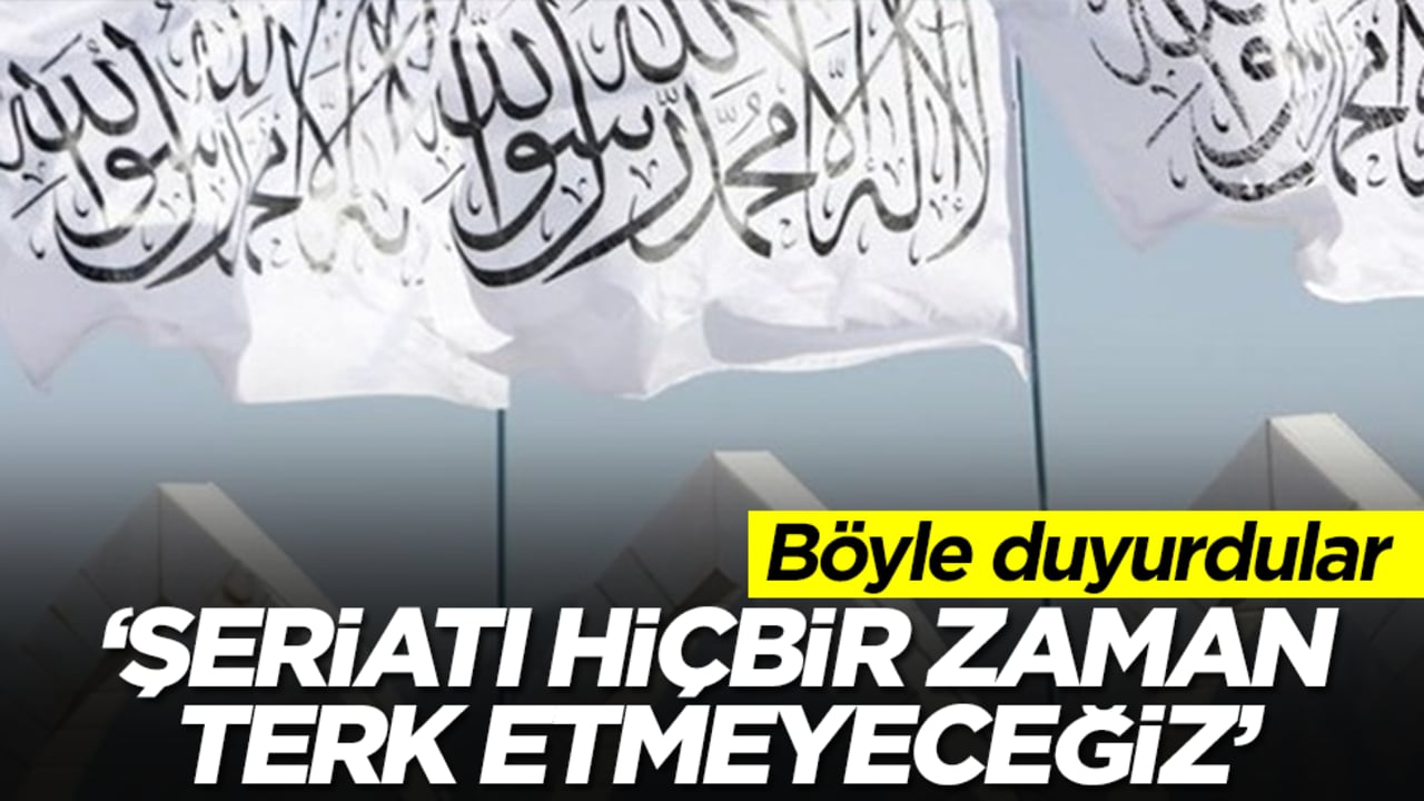 'Şeriatı hiçbir zaman terk etmeyeceğiz'