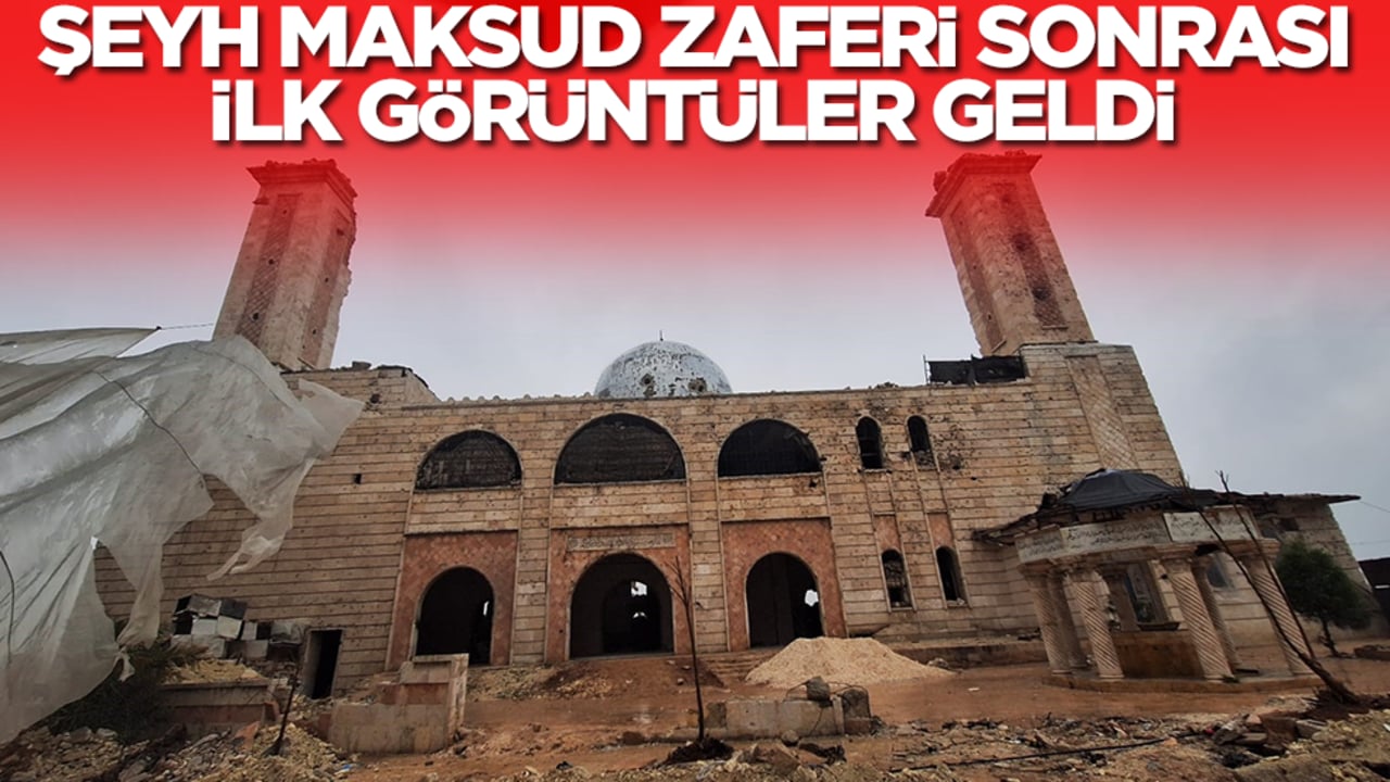 Şeyh Maksud zaferi sonrası ilk görüntüler geldi