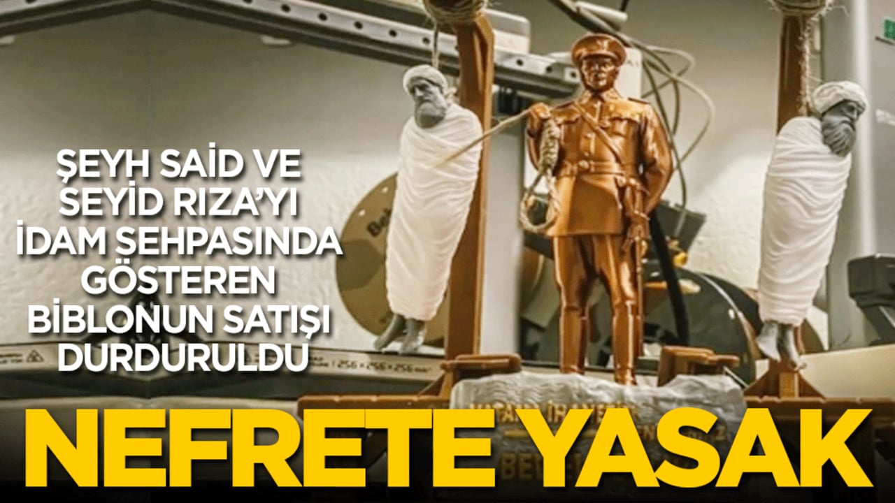 Şeyh Said ve Seyid Rıza’yı idam sehpasında gösteren biblonun satışı durduruldu: Nefrete yasak!