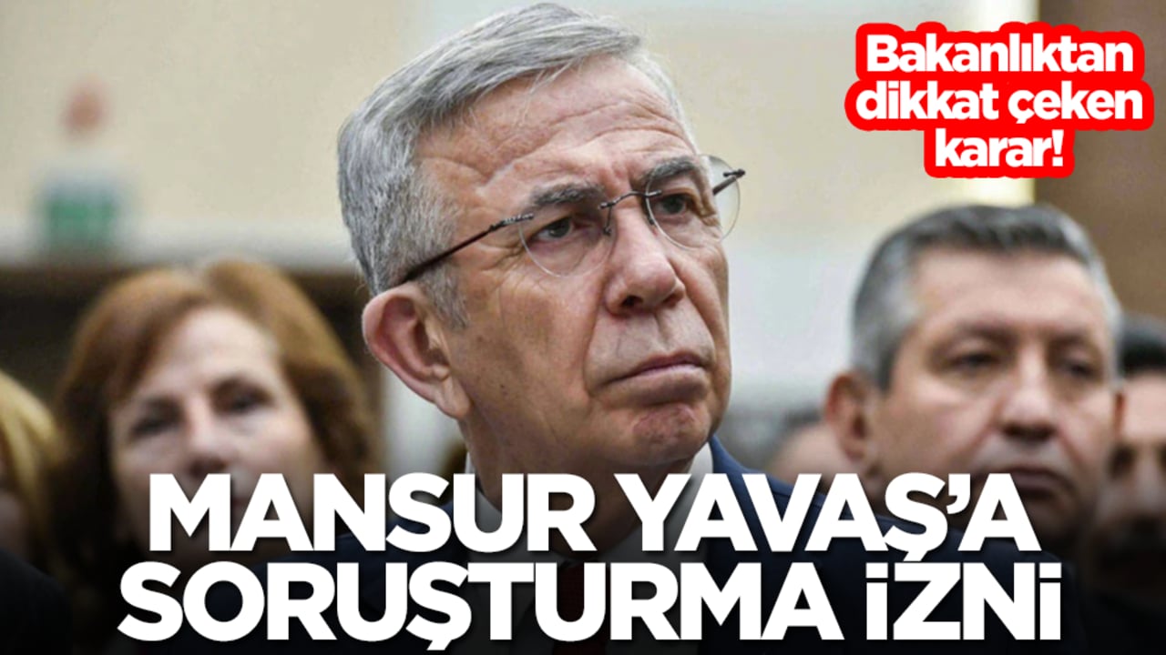 Sıcak gelişme: Mansur Yavaş hakkında son dakika kararı
