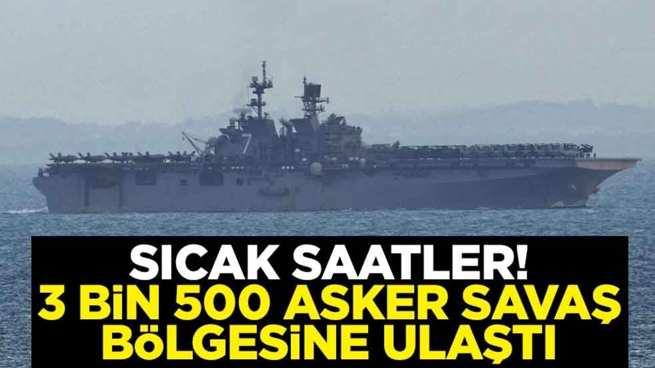 Sıcak saatler! 3 bin 500 asker savaş bölgesine ulaştı