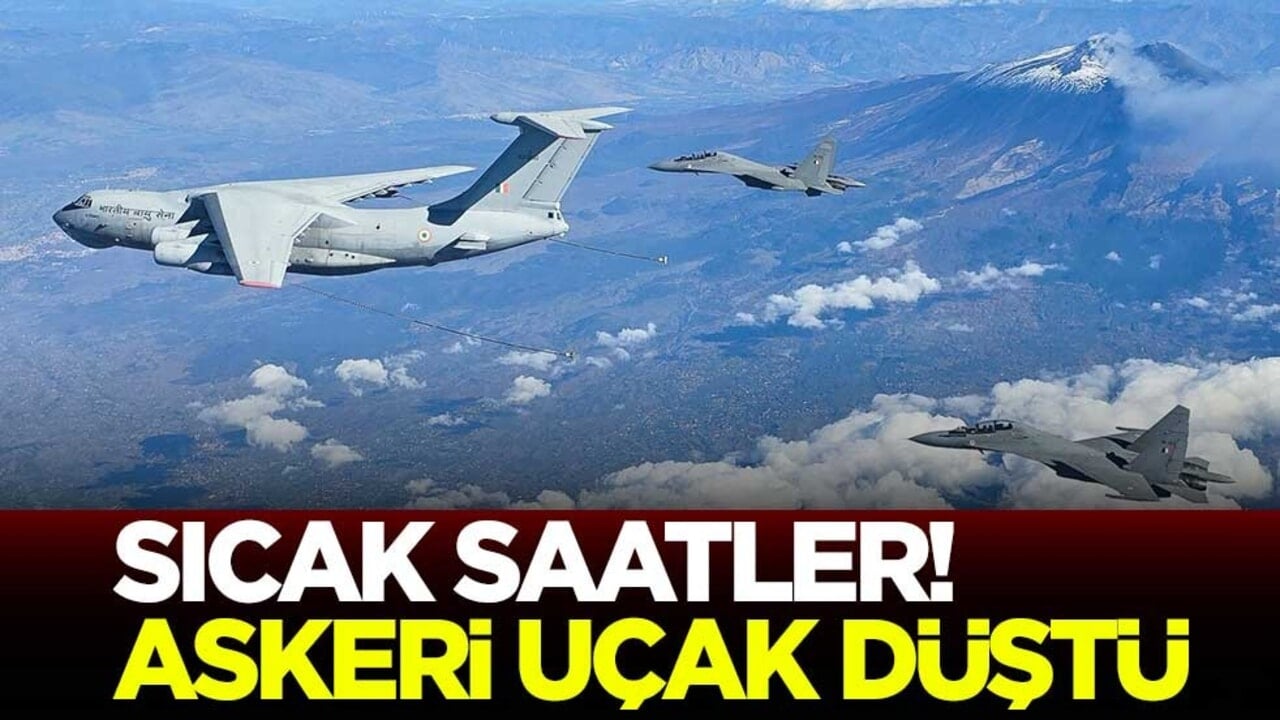 Sıcak saatler! Askeri uçak düştü