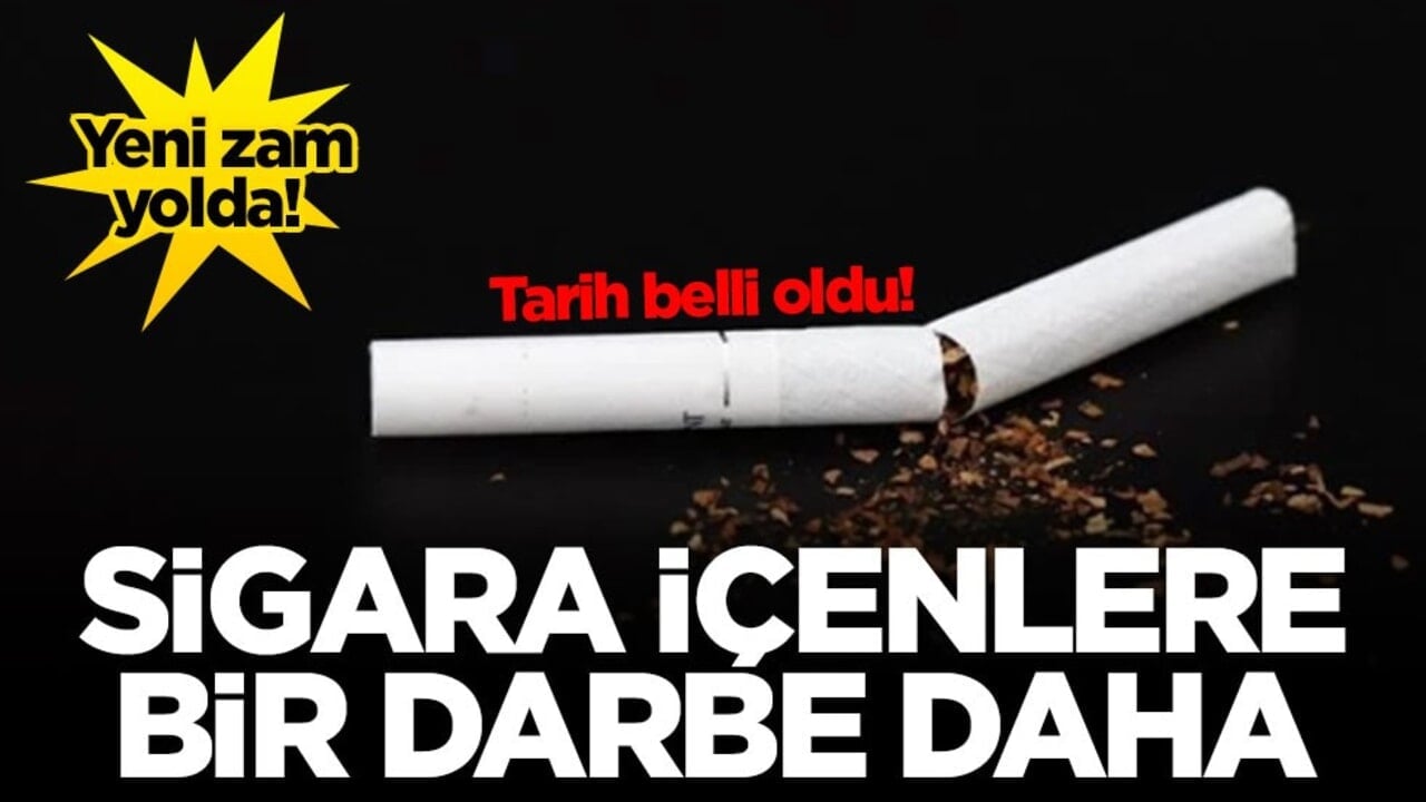 Sigara içenlere bir darbe daha! Yeni zam yolda! Tarih belli oldu
