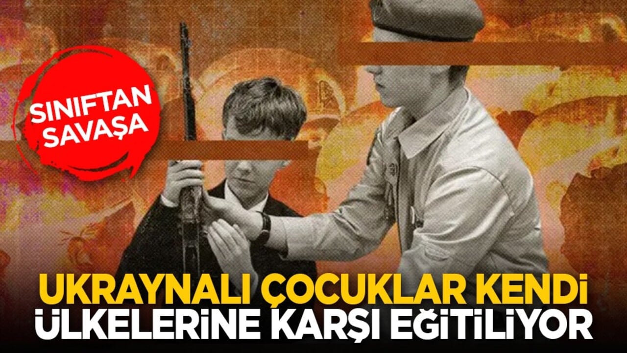 Sınıftan savaşa: Ukraynalı çocuklar kendi ülkelerine karşı eğitiliyor