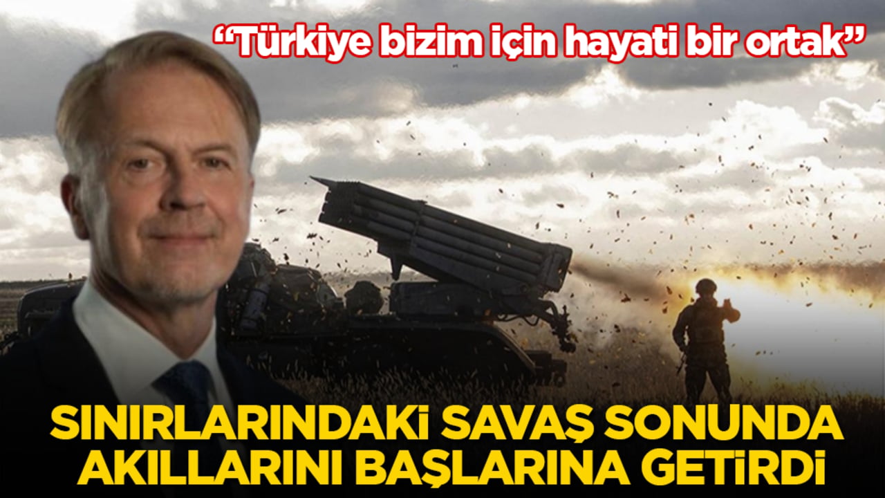 Sınırlarındaki savaş sonunda akıllarını başlarına getirdi: "Türkiye bizim için hayati bir ortak" 