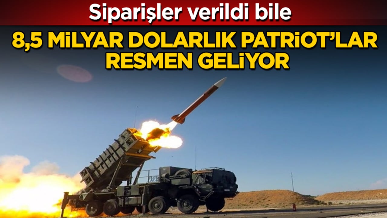 Siparişler verildi bile! 8,5 milyar dolarlık Patriot’lar resmen geliyor