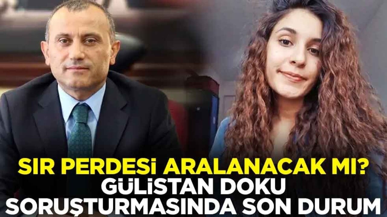 Sır perdesi aralanacak mı? Gülistan Doku soruşturmasında son durum