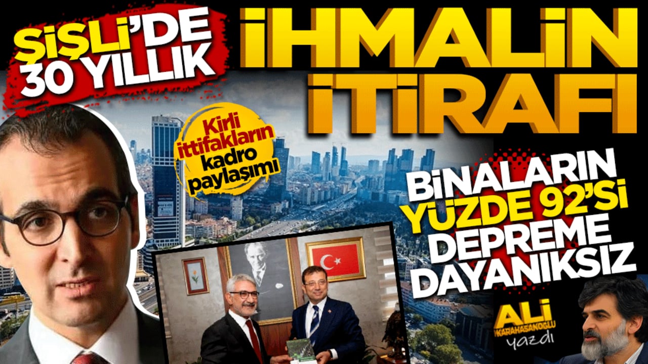 Şişli’de 30 yıllık ihmalin itirafı: Binaların yüzde 92’si depreme dayanıksız