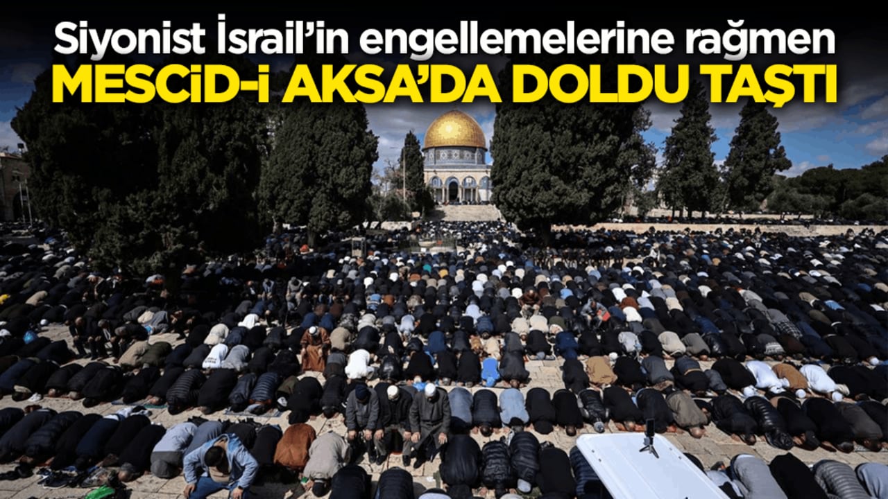 Siyonist İsrail’in engellemelerine rağmen Mescid-i Aksa’da doldu taştı! Ramazan’ın ikinci cumasında 100 bin kişi namaz kıldı