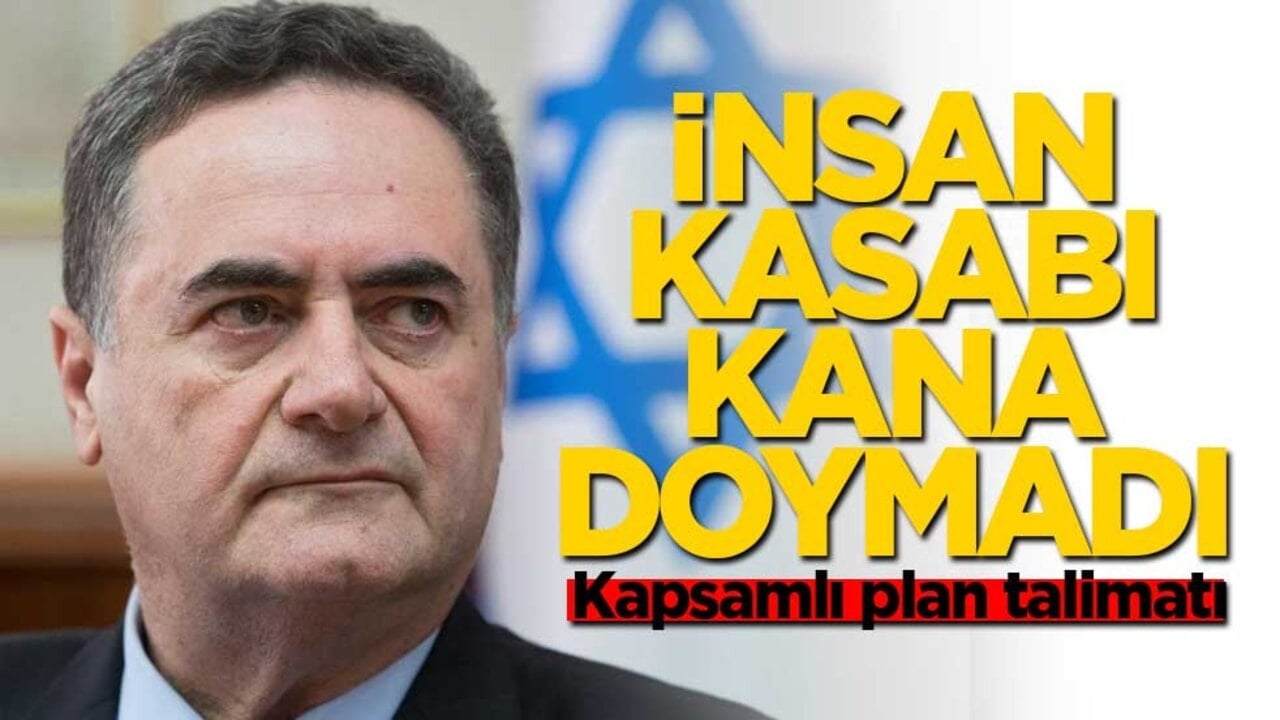 Siyonist Katz kan peşinde! Plan hazırlama talimatı verdi