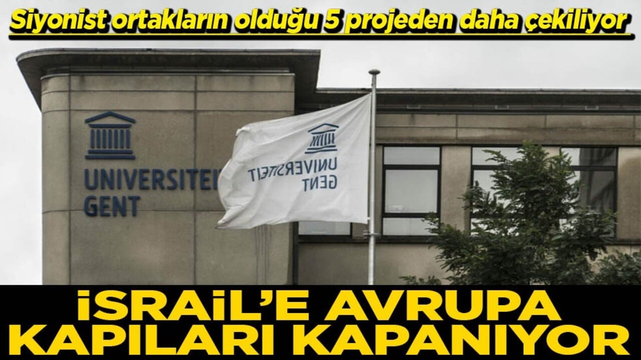 Siyonist ortakların olduğu 5 projeden daha çekiliyor İsrail’e Avrupa kapıları kapanıyor