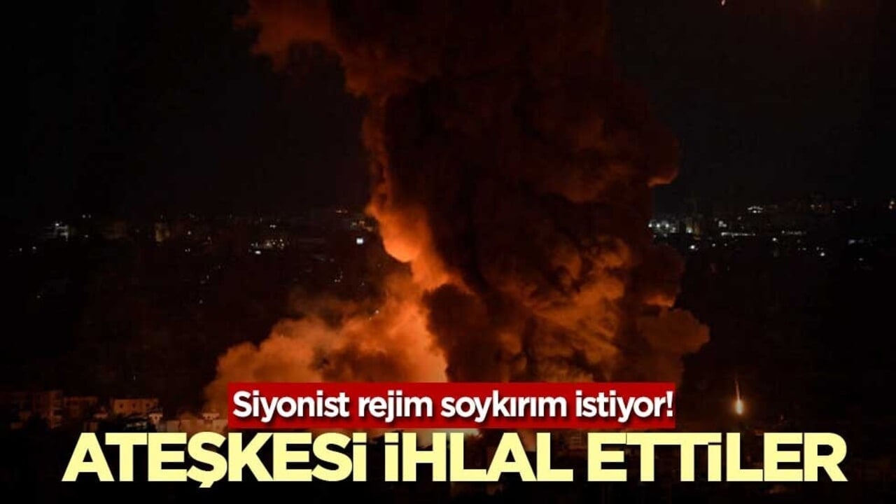 Siyonist rejim soykırım istiyor! Ateşkesi ihlal ettiler