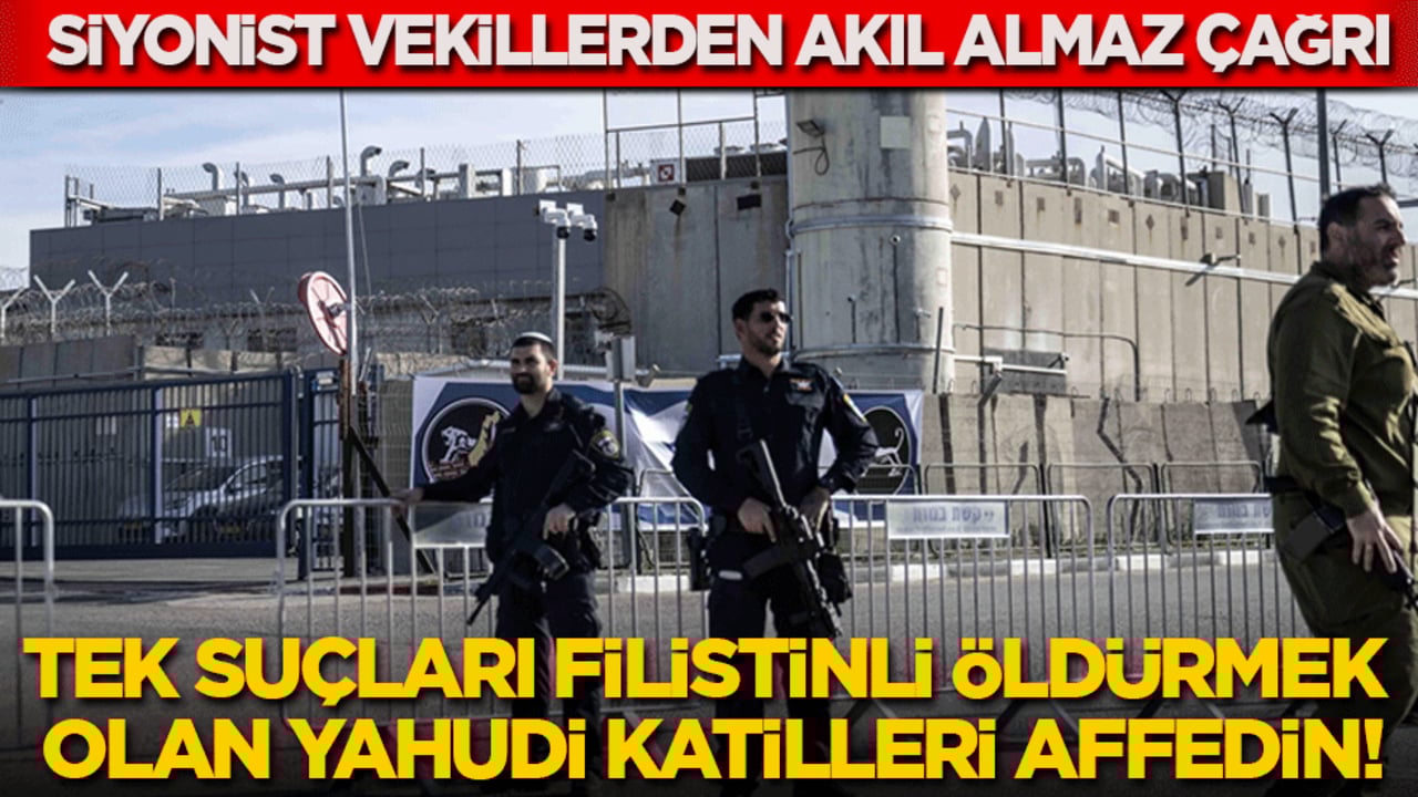 Siyonist vekillerden akıl almaz çağrı: Tek suçları Filistinli öldürmek olan Yahudi katilleri affedin!