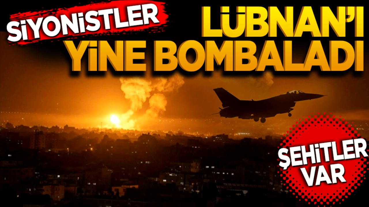 Siyonistler Lübnan’ı yine bombaladı! Şehitler var
