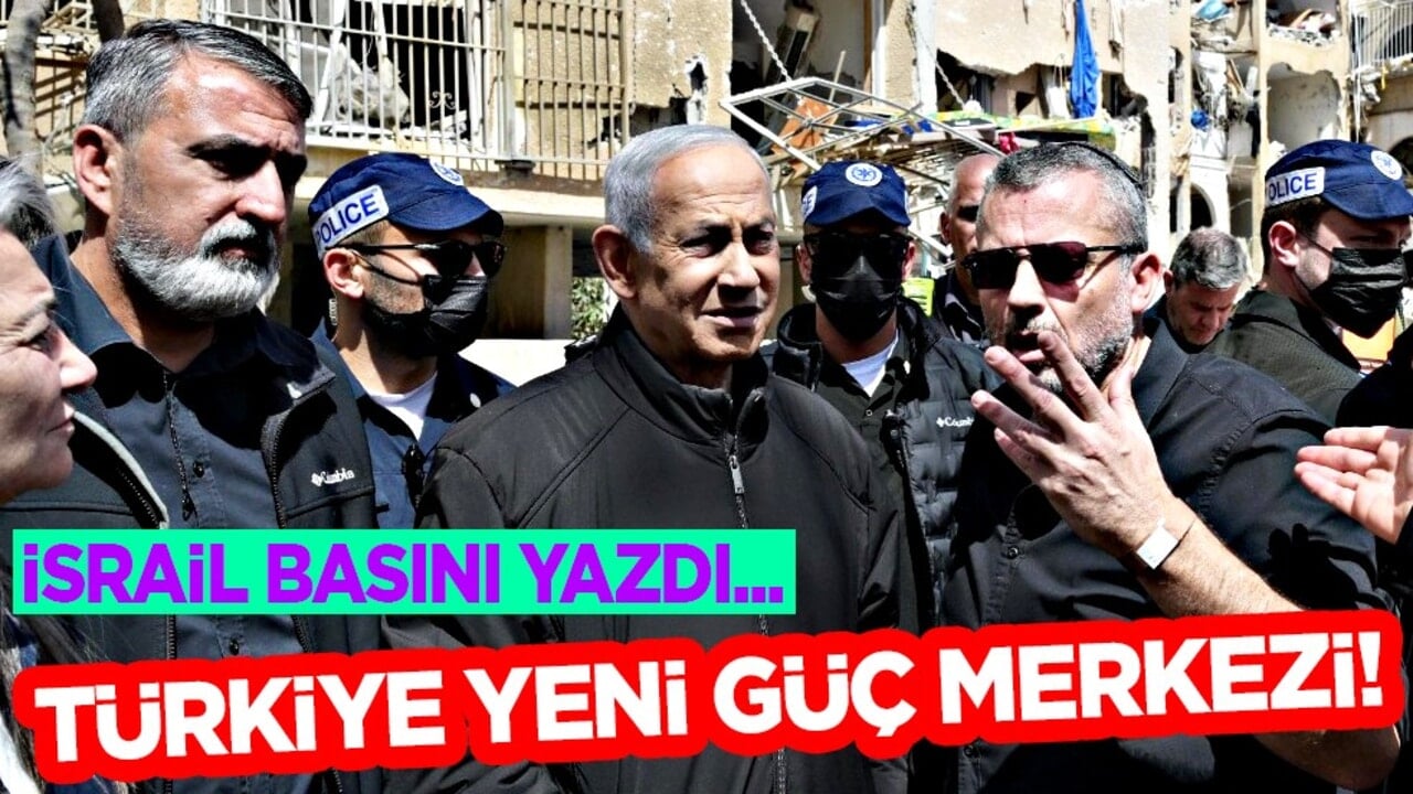 Siyonistler yazdı: Türkiye yeni güç merkezi! İtiraflarını tüm dünyaya duyurdular...