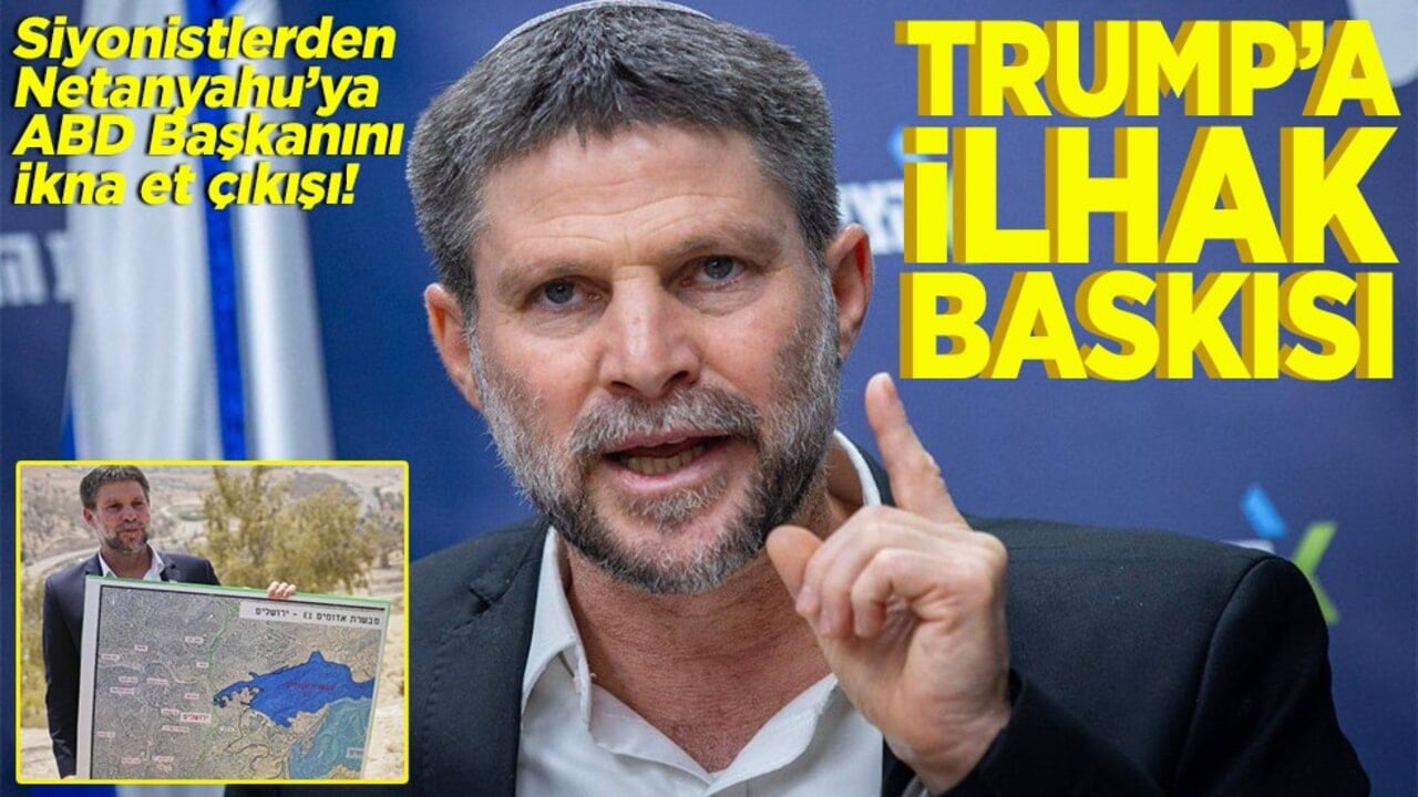 Siyonistlerden Netanyahu’ya ABD Başkanı'nı ikna et çıkışı! Trump’a ilhak baskısı