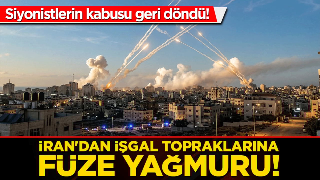 Siyonistlerin kabusu geri döndü! İran'dan işgal topraklarına füze yağmuru!