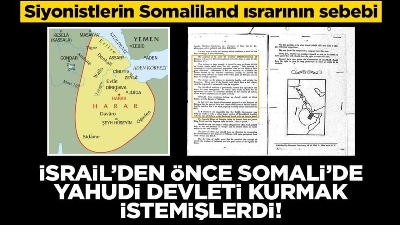 Siyonistlerin Somaliland ısrarı: İsrail’den önce Somali’de yahudi devleti kurmak istemişlerdi!