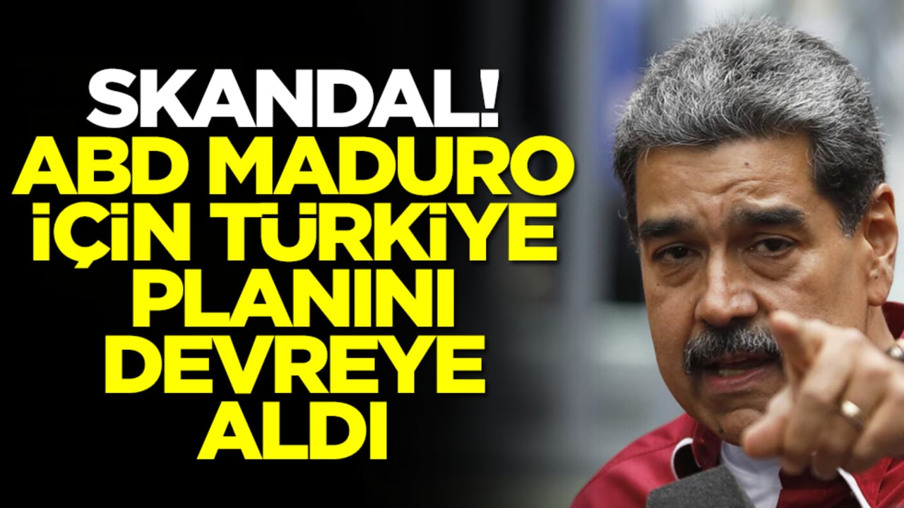 Skandal! ABD Maduro için Türkiye planının devreye aldı